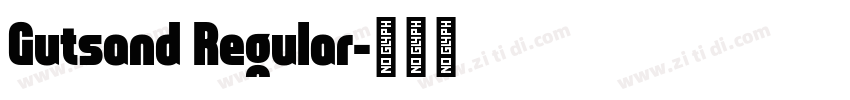 Gutsand Regular字体转换